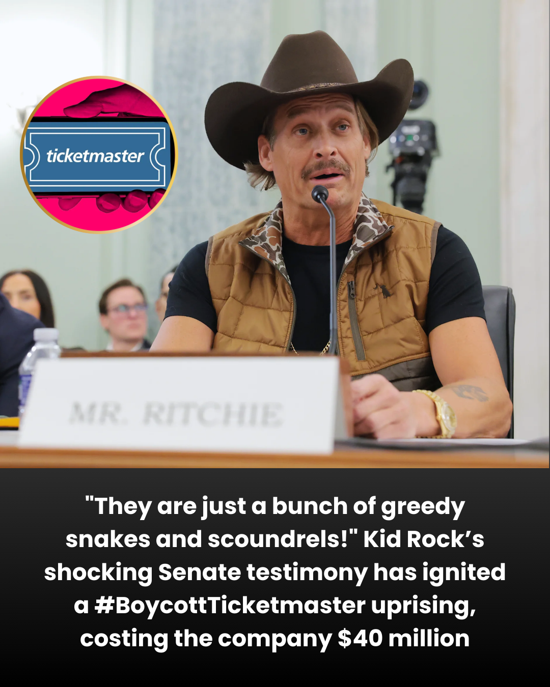 “They are just a bunch of greedy snakes and scoundrels!” Kid Rock’s shocking Senate testimony has ignited a #BoycottTicketmaster uprising, costing the company $40 million.