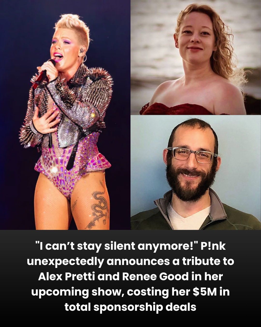 “I can’t stay silent anymore!” P!nk unexpectedly announces a tribute to Alex Pretti and Renee Good in her upcoming show, costing her $5M in total sponsorship deals
